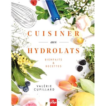 Cuisiner aux hydrolats