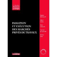Passation et exécution des marchés privés de travaux