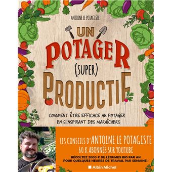 Un potager (super) productif