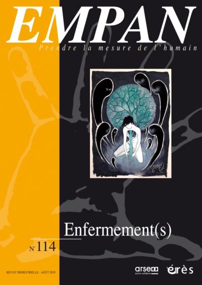 Empan,114:enfermement etre enferme s'enfermer