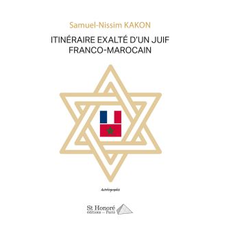 Itinéraire exalté d un juif franco-marocain