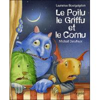 Le Poilu, le Griffu et le Cornu
