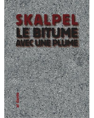 Le bitume avec une plume