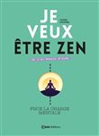Je veux être zen et j'ai besoin d'aide. Et fini la charge mentale