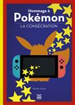 Hommage à Pokémon - La Consécration