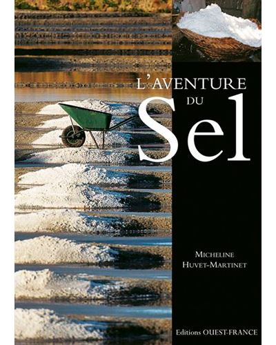 L'Aventure du sel - Micheline Huvet-Martinet - broché