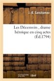 Les Décemvirs, drame héroïque en cinq actes