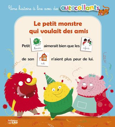 Le petit monstre qui voulait des amis