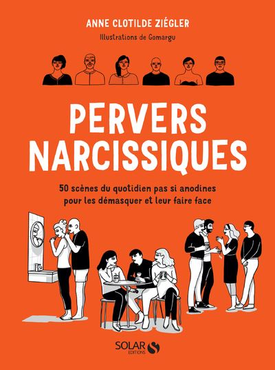 Pervers Narcissiques - 50 Scènes Du Quotidien Pas Si Anodines Pour Les ...