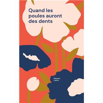 Quand les poules auront des dents