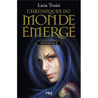 Chroniques du monde émergé - L'intégrale - Chroniques du Monde émergé -Intégrale - Licia Troisi 