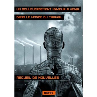 Un bouleversement majeur à venir... dans le monde du travail - 1