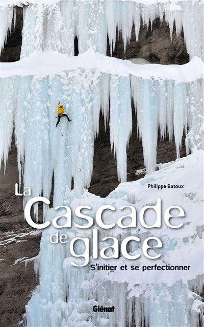 La cascade de glace s'initier et progresses
