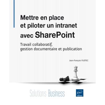 Mettre en place et piloter un intranet avec SharePoint