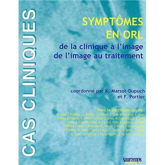 Symptomes en orl de la clinique a l'image de l'image au traitement