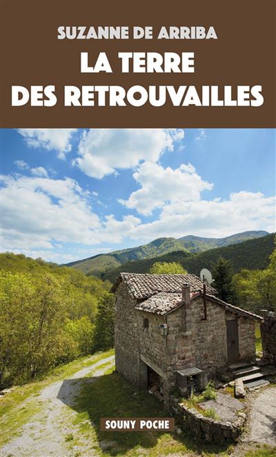 La Terre des retrouvailles - Suzanne de Arriba - Poche