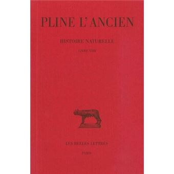 Histoire naturelle. Livre XVII