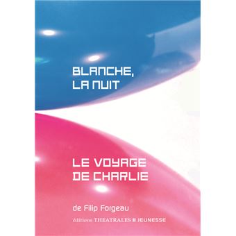 Blanche, la nuit / Le voyage de Charlie