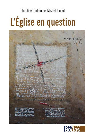 Eglise en question l’ - Christine Fontaine - Golias Eds - broché - Essai - Golias Eds