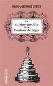 La cuisine modèle de la comtesse de Ségur
