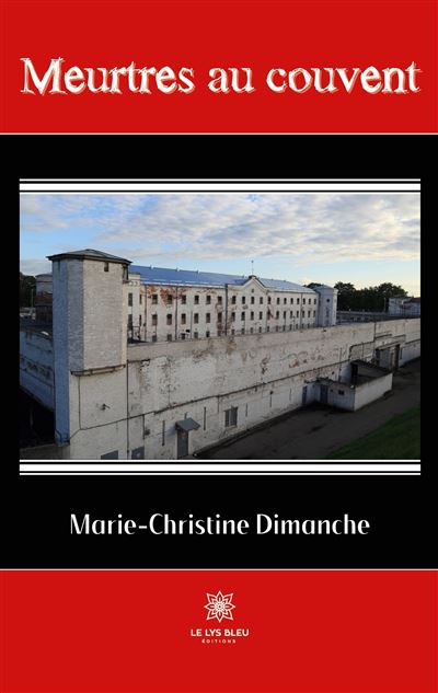 Meurtres au couvent - Marie-Christine Dimanche - broché