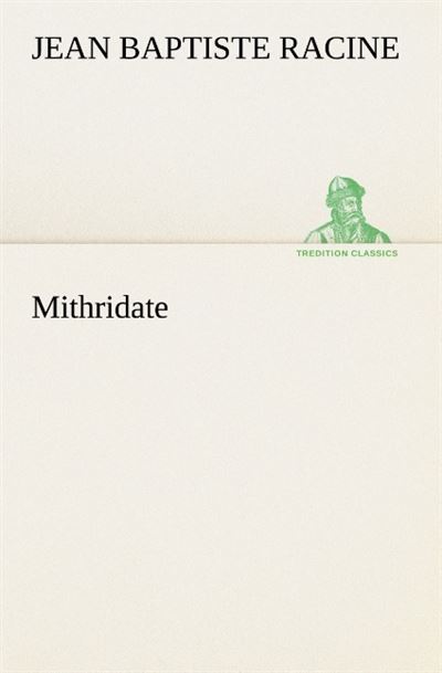Mithridate - Jean Racine - broché