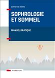 Sophrologie et sommeil - Manuel pratique