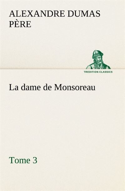 La dame de monsoreau -  Dumas Pere A - broché