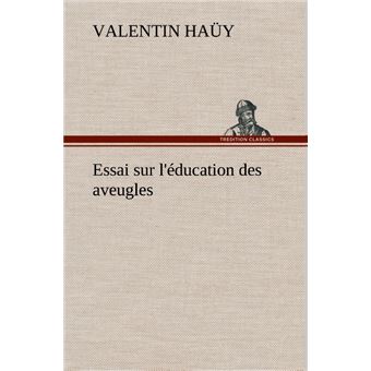 Essai sur l'éducation des aveugles