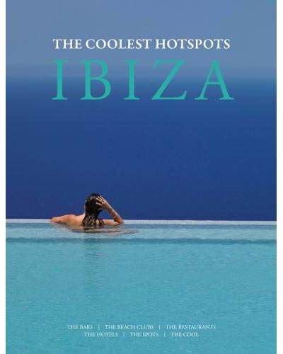 IBIZA COOLEST HOTSPOTS