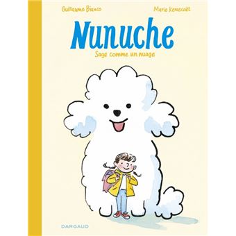 Nunuche - Tome 1 - Sage comme un nuage