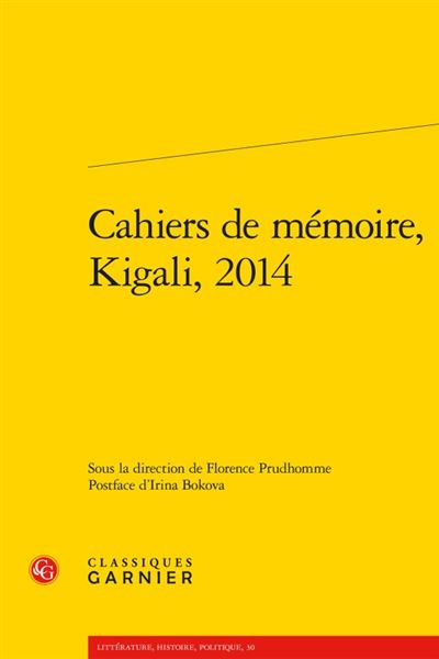 Cahiers de mémoire, kigali, 2014