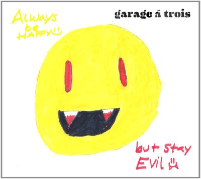 Always be happy but stay evil