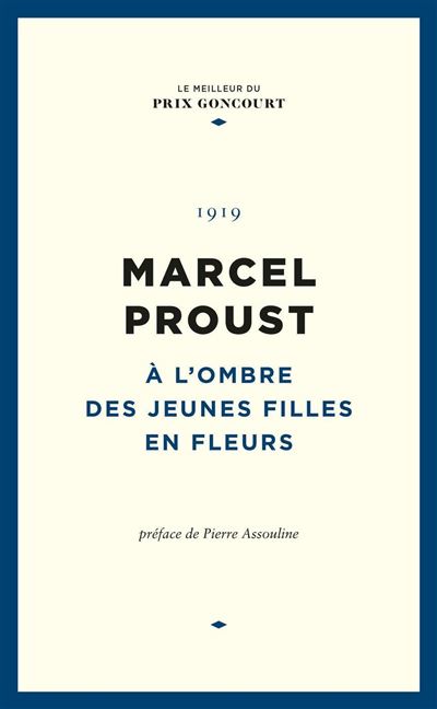 A Lombre Des Jeunes Filles En Fleurs Broché Marcel Proust Pierre Assouline Achat Livre 