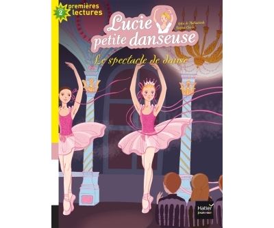 Lucie petite danseuse - Le spectacle de danse CP/CE1 6/7 ans