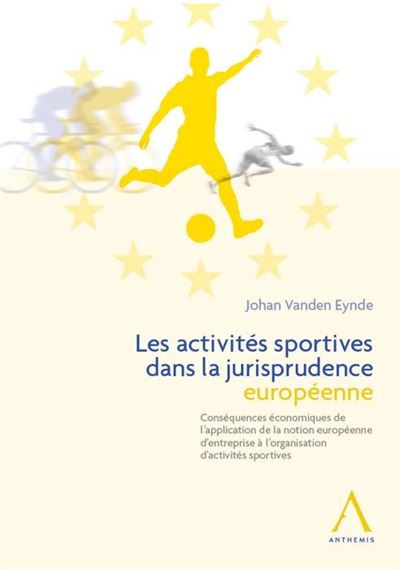 Les activites sportives dans la jurisprudence europeenne