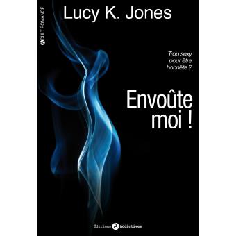 Envoute-moi ! vol1 Tome 1 - broché - Lucy K. Jones - Achat Livre