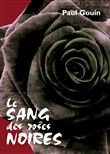 Le sang des roses noires