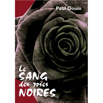 Le sang des roses noires