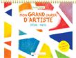 Mon grand cahier d’artiste : spécial pastel