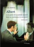 Albert ou se guérir de la maladie mentale dans un continuum de normalité