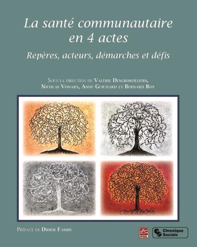 La santé communautaire en 4 actes