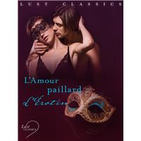 LUST Classics : L'Amour paillard