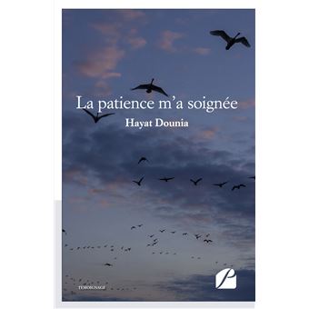 La patience m'a soignée