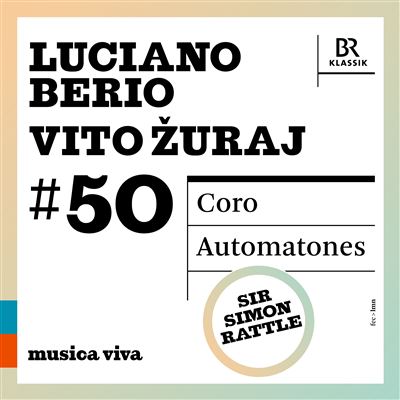 Berio : Coro - Žuraj : Automatones