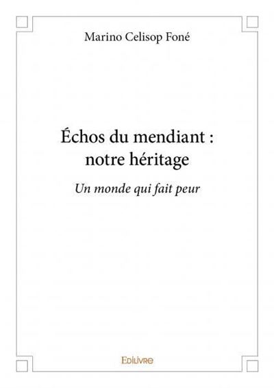 Echos du mendiant : notre héritage