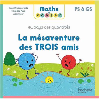 Maths à conter - La mésaventure des 3 amis - Album 3