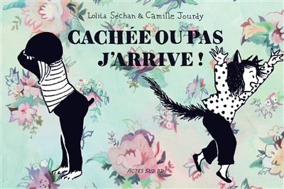 Cachée ou pas, j'arrive