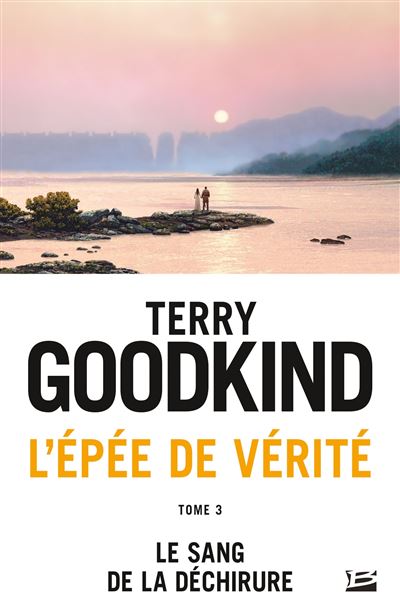 L'Épée de vérité, T3 : Le Sang de la déchirure