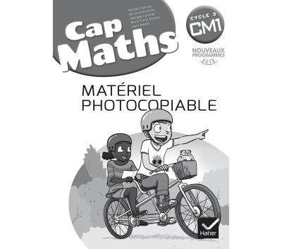 CAP Maths CM1 Éd. 2017 - Matériel photocopiable